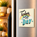 Today is the day Magnet