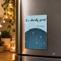 It Is Already Yours Magnet