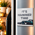 It's Hammer Time Magnet